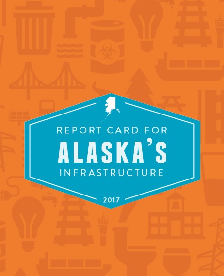 2017 report card for Alaskan infrastructure